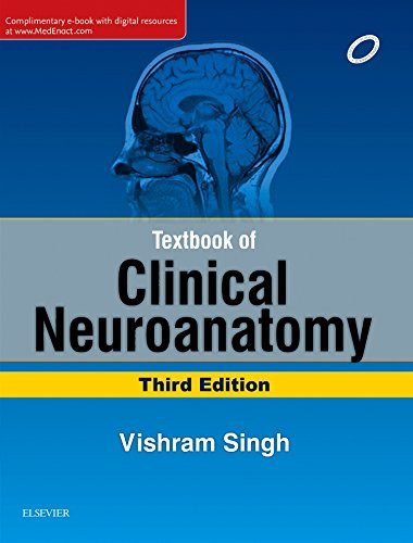 Textbook of Clinical Neuroanatomy [Aug 10 2016] Singh Vishram