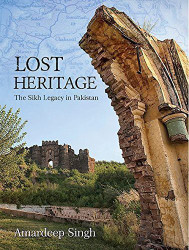 Lost Heritage: The Sikh Legacy in Pakistan ( 2016)