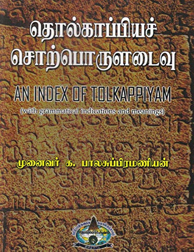 Index of Tolkappiyam With Grammatical Indications and Meanings