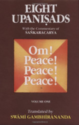 Eight Upanishads with the Commentary of Sankaracarya Vol. I