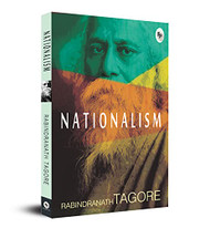 Nationalism [Jan 01 2014] RABINDRANATH TAGORE