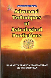 Advanced Techniques of Astrological Predictions