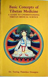 Basic Concepts in Tibetan Medicine