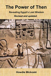 Power of Then: Revealing Egypt's Lost Wisdom-