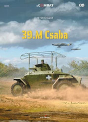 39/40M. Csaba Armoured Cars in World War 2 (In Combat)