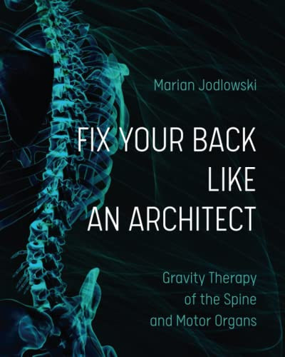 FIX YOUR BACK LIKE AN ARCHITECT