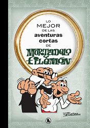 Lo mejor de las aventuras cortas de Mortadelo y Filemon - Lo mejor