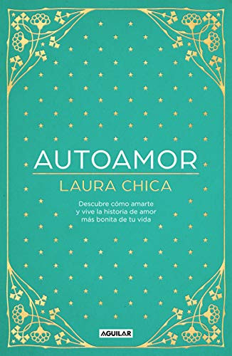 Autoamor: Descubre las claves para amarte mas y vive la historia de