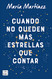 Cuando no queden m?ís estrellas que contar