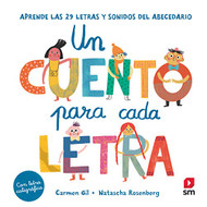Un cuento para cada letra. Aprende las 29 letras y sonidos del