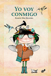 Yo voy conmigo (Spanish Edition)