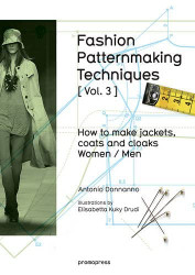 Fashion Patternmaking Techniques volume 3