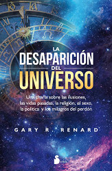 LA DESAPARICI?ôN DEL UNIVERSO (Spanish Edition)