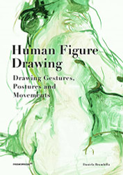 Human Figure Drawing: Drawing Gestures Pictures and Movements