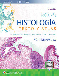 Ross. Histologia: Texto y atlas: Correlacion con biologia molecular y