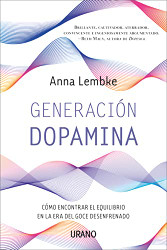 Generacion dopamina (Spanish Edition)