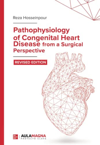 Pathophysiology of Congenital Heart Disease from a Surgical
