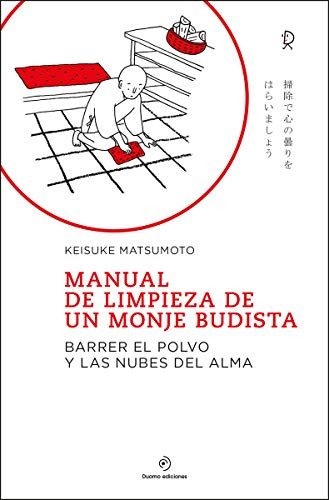 Manual de limpieza de un monje budista (Spanish Edition)