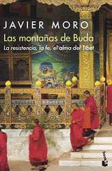 Las montanas de Buda: La resistencia la fe el alma del Tibet