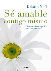 Si amable contigo mismo