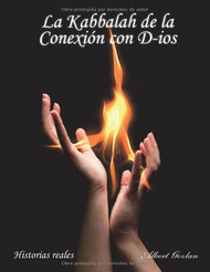 LA KABBALAH DE LA CONEXI?ôN CON D-IOS: HISTORIAS REALES - Spanish