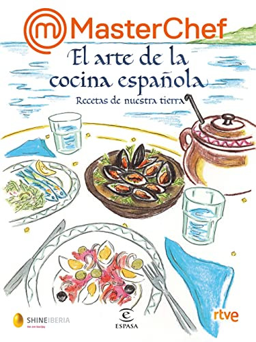 MasterChef. El arte de la cocina Espanola