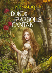 Donde los ?írboles cantan (Spanish Edition)