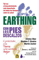 Earthing: con los pies descalzos (Spanish Edition)