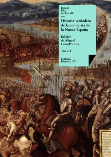 Historia verdadera de la conquista de la Nueva Espana I - Spanish