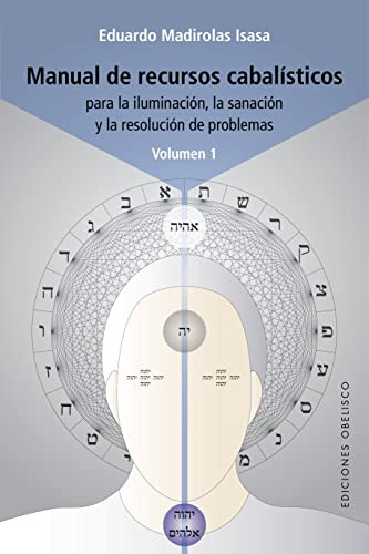 Manual de recursos cabalisticos. Vol. I