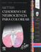 Netter. Cuaderno de neurociencia para colorear