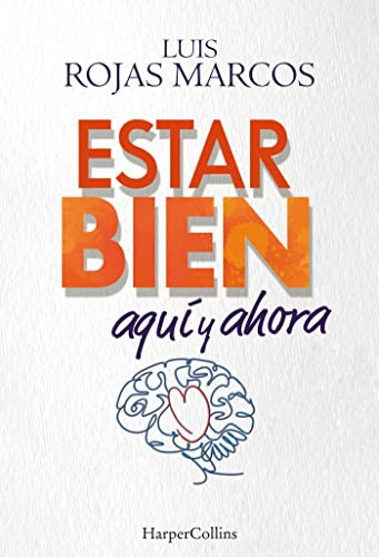 Estar bien aqu?¡ y ahora