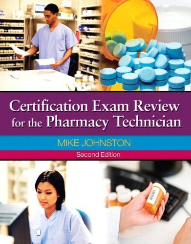 Certification Exam Review For The Pharmacy Technician
