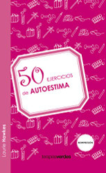 50 ejercicios de autoestima (Spanish Edition)