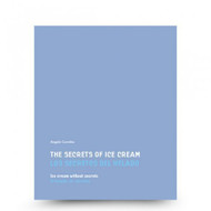 secrets of ice cream ice cream without secrets