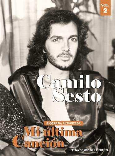 Camilo Sesto. Mi ultima Cancion volume 2