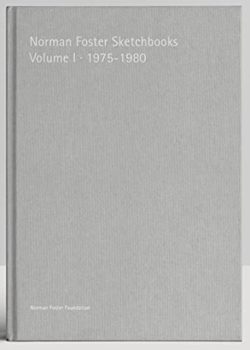 Norman Foster Sketchbooks: Volume 1 1975-1980