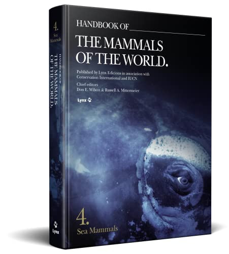 Handbook of the Mammals of the World - Volume 4: Sea Mammals - Handbook