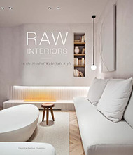 Raw Interiors: Wabi Sabi Style