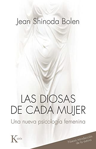 Las diosas de cada mujer: Una nueva psicolog?ía femenina