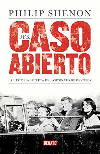 JFK. Caso abierto: La historia secreta del asesinato de Kennedy