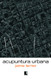 Acupuntura Urbana (Em Portuguese do Brasil)
