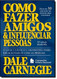 Como Fazer Amigos e Influenciar Pessoas (Em Portugues do Brasil)