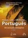 Falar...Ler...Escrever...Portugues: Student Book with CD S
