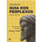 Guia dos Perplexos - Obra Completa (Em Portugues do Brasil)