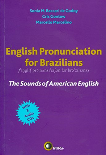 English Pronunciation for Brazilians. The Sounds of American English