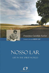 Nosso Lar: Life in the Spirit World