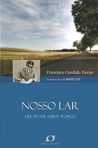 Nosso Lar: Life in the Spirit World