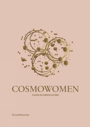 Izaskun Chinchilla: Cosmowomen: Places and Constellations