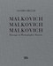 Sandro Miller: Malkovich Malkovich Malkovich: Homage to Photographic